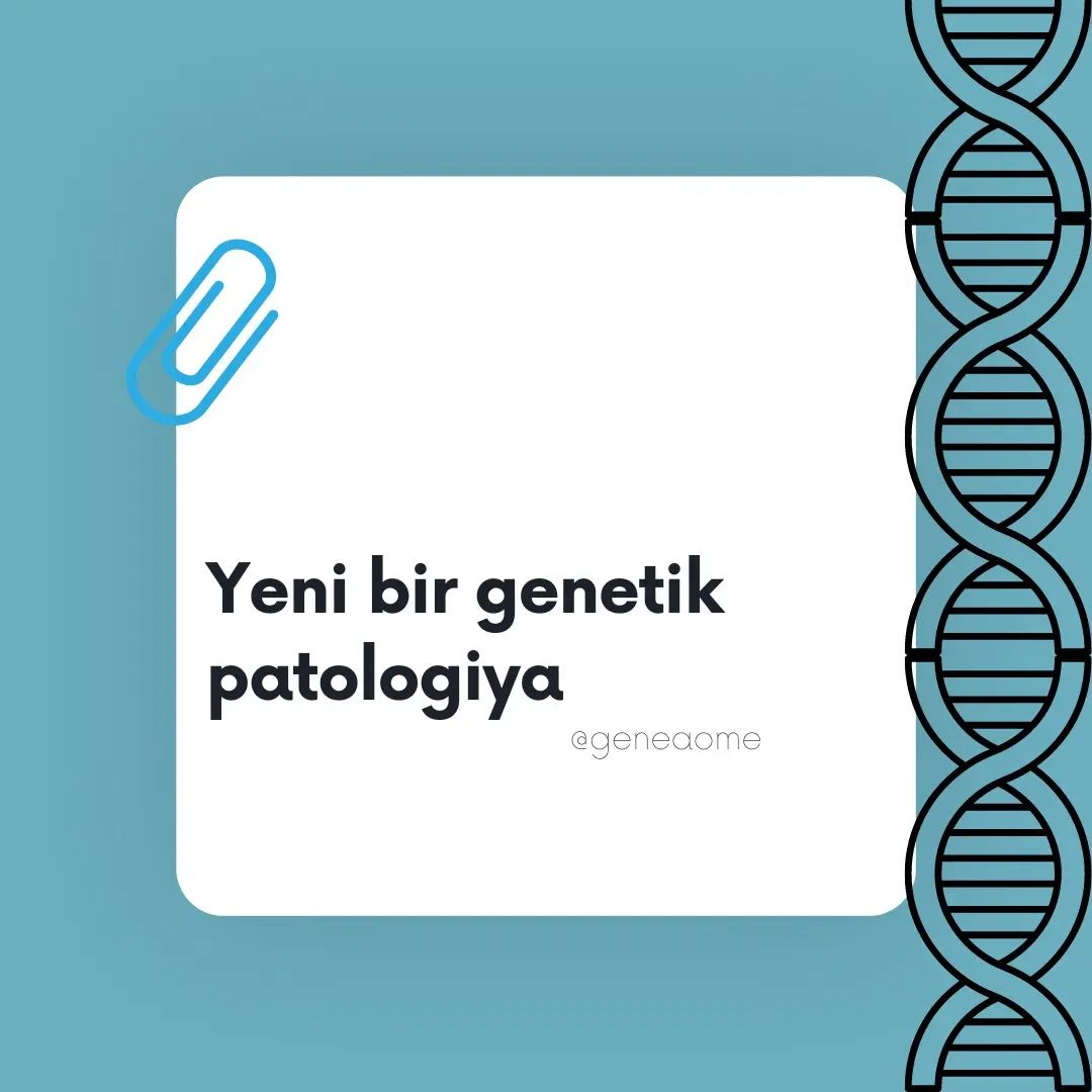 Yeni bir genetik patologiya